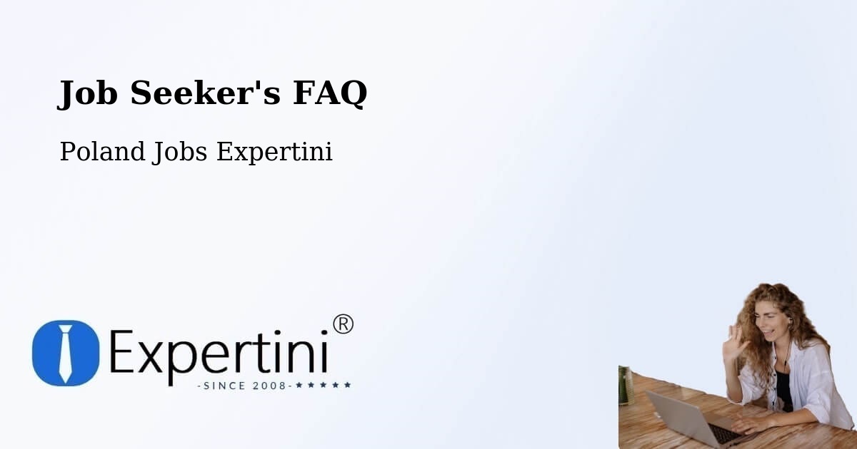Job Seeker FAQ – Mieścisko - Poland Jobs Expertini