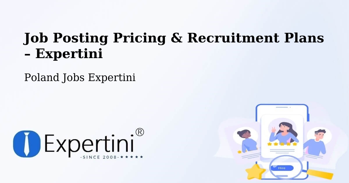 Job Posting Pricing & Recruitment Plans – Mieścisko - Mieścisko, Poland Jobs Expertini